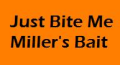 logo of Just Bite Me <br> Miller's Bait