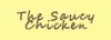 Saucy Chicken, The