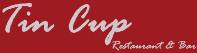 Tin Cup Restaurant & Bar